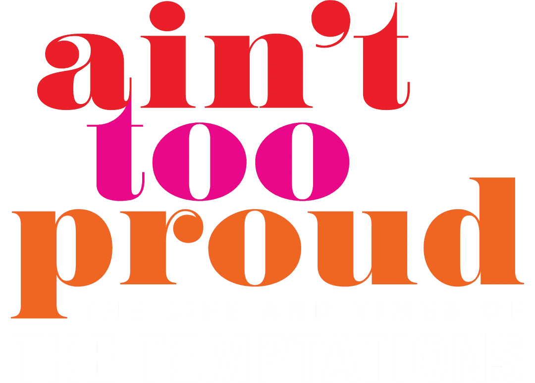Ain’t Too Proud – The Life and Times of The Temptations